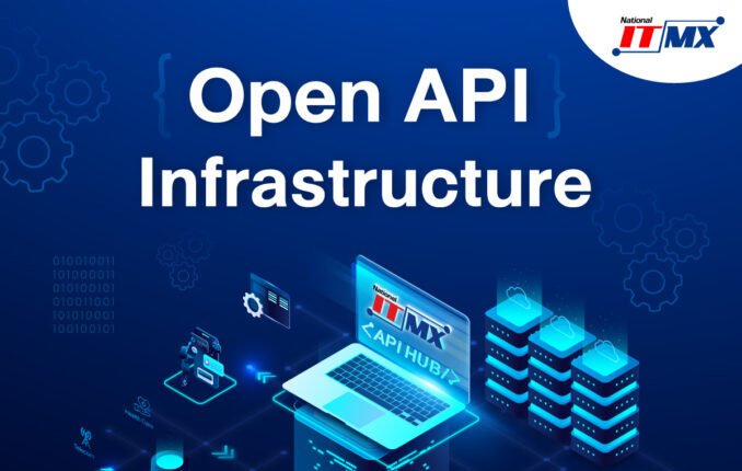 NITMX เร่งขับเคลื่อน Open API Infrastructure เต็มกำลัง ตอบโจทย์ Common ...